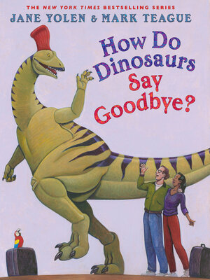 cover image of How Do Dinosaurs Say Goodbye?